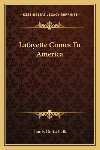 Lafayette Comes To America
