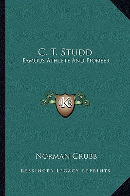 C. T. Studd: Famous Athlete And Pioneer