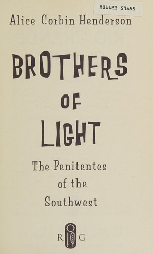 Brothers Of Light: The Penitentes Of The Southwest
