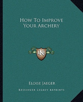 How To Improve Your Archery