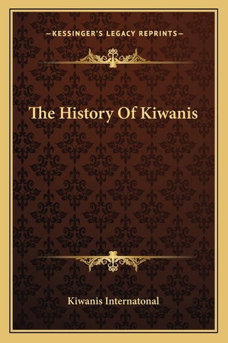 The History Of Kiwanis