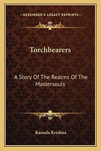 Torchbearers: A Story Of The Realms Of The Mastersouls