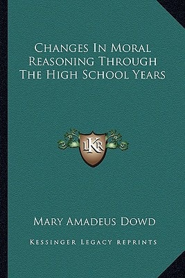 Changes In Moral Reasoning Through The High School Years