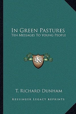 In Green Pastures: Ten Messages To Young People