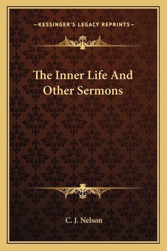 The Inner Life And Other Sermons