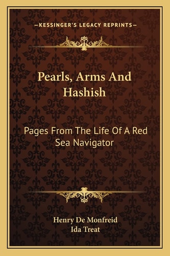 Pearls, Arms And Hashish: Pages From The Life Of A Red Sea Navigator