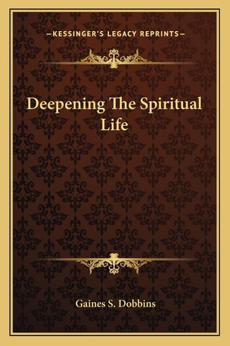 Deepening The Spiritual Life