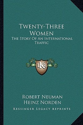 Twenty-Three Women: The Story Of An International Traffic
