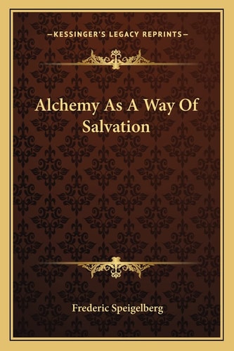 Alchemy As A Way Of Salvation