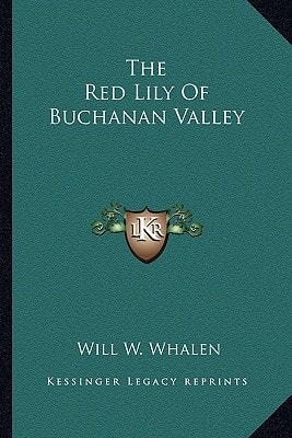 The Red Lily Of Buchanan Valley