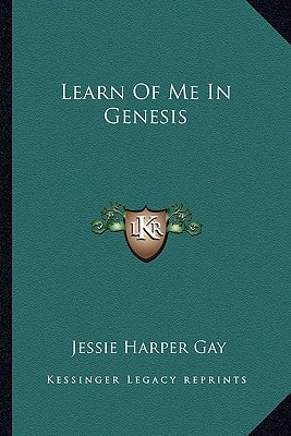 Learn Of Me In Genesis