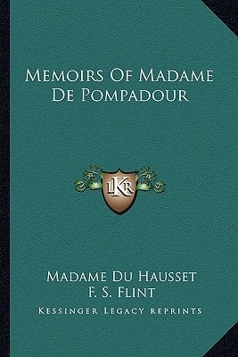 Memoirs Of Madame De Pompadour