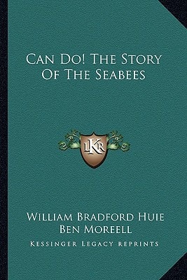 Can Do! The Story Of The Seabees