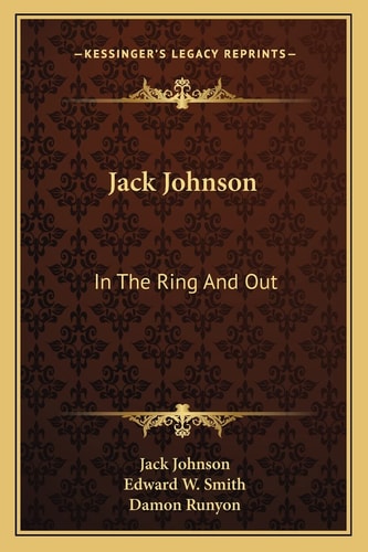 Jack Johnson: In The Ring And Out