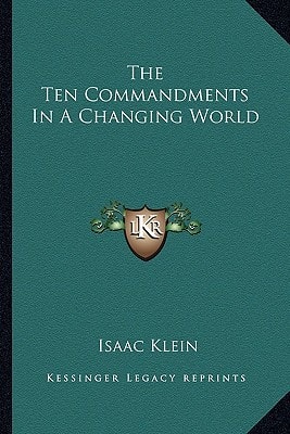 The Ten Commandments In A Changing World