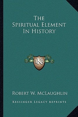 The Spiritual Element In History