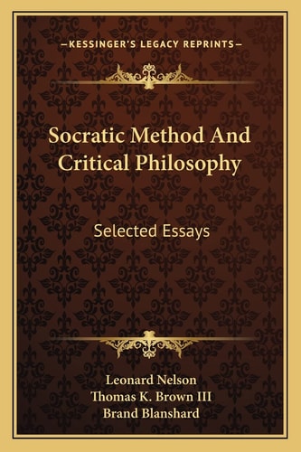Socratic Method And Critical Philosophy: Selected Essays