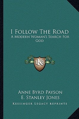 I Follow The Road: A Modern Woman's Search For God