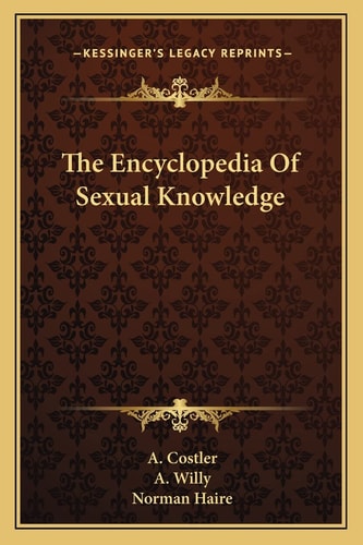 The Encyclopedia Of Sexual Knowledge