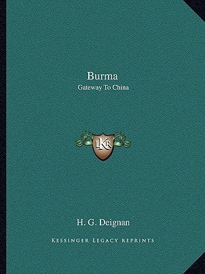 Burma: Gateway To China