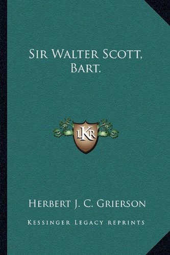 Sir Walter Scott, Bart.