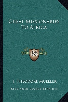 Great Missionaries To Africa