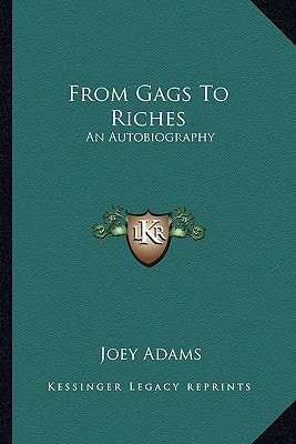 From Gags To Riches: An Autobiography