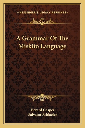 A Grammar Of The Miskito Language