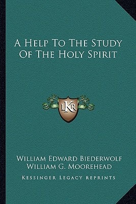 A Help To The Study Of The Holy Spirit