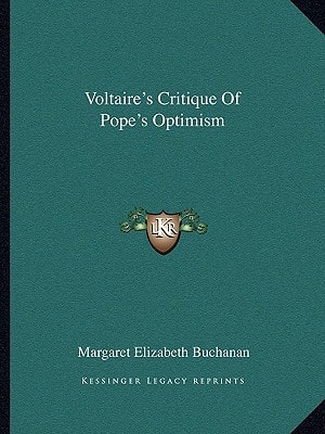 Voltaire's Critique Of Pope's Optimism