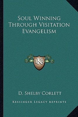 Soul Winning Through Visitation Evangelism