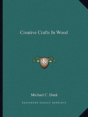 Creative Crafts In Wood