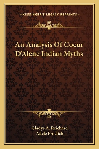 An Analysis Of Coeur D'Alene Indian Myths