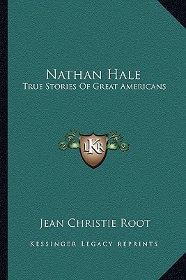 Nathan Hale: True Stories Of Great Americans