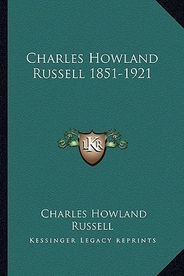 Charles Howland Russell 1851-1921