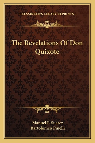 The Revelations Of Don Quixote