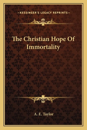 The Christian Hope Of Immortality
