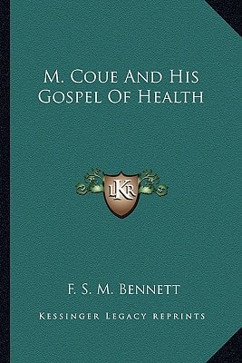 M. Coue And His Gospel Of Health