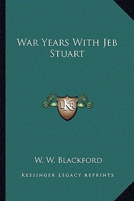 War Years With Jeb Stuart