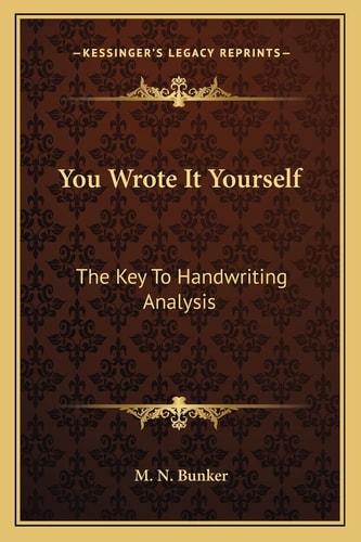 You Wrote It Yourself: The Key To Handwriting Analysis