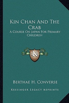 Kin Chan And The Crab: A Course On Japan For Primary Children