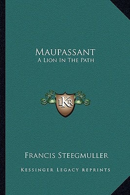Maupassant: A Lion In The Path