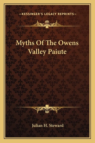 Myths Of The Owens Valley Paiute