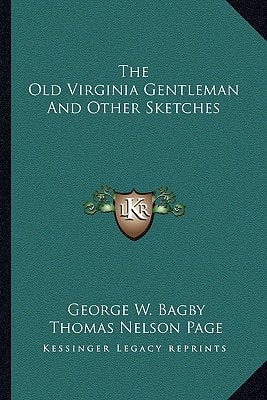 The Old Virginia Gentleman And Other Sketches