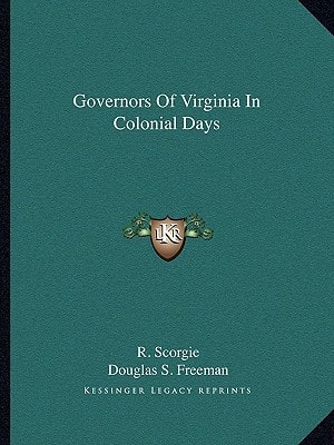 Governors Of Virginia In Colonial Days