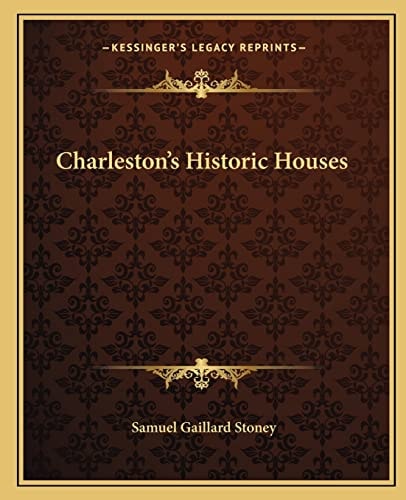 Charleston's Historic Houses