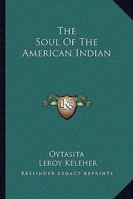 The Soul Of The American Indian