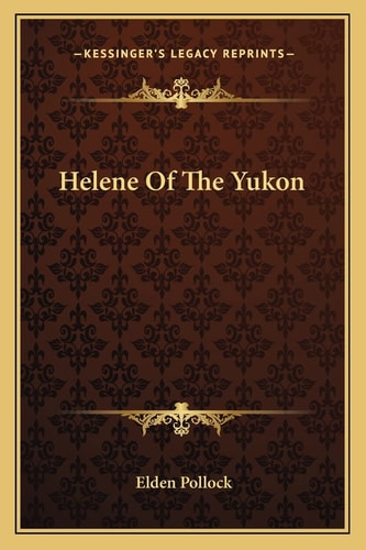 Helene Of The Yukon