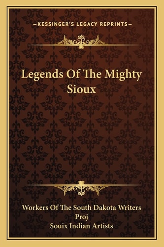 Legends Of The Mighty Sioux