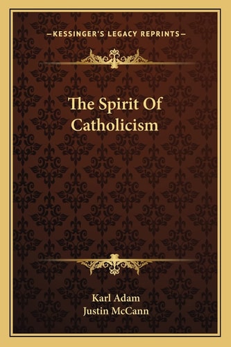 The Spirit Of Catholicism